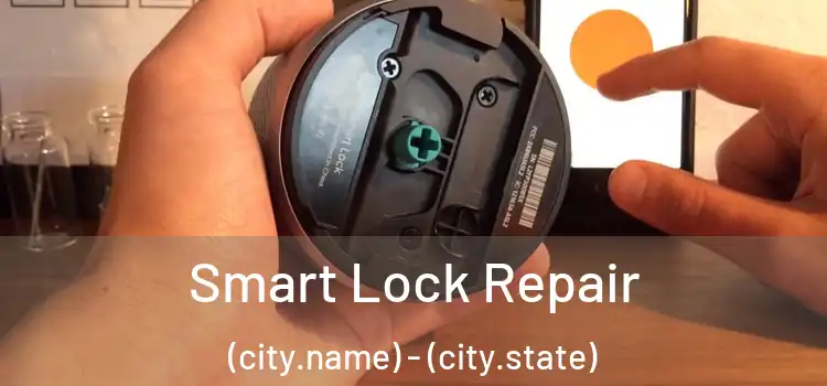  Smart Lock Repair (city.name) - (city.state)