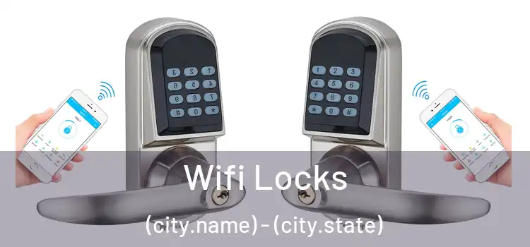  Wifi Locks (city.name) - (city.state)
